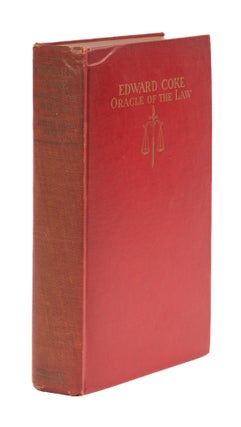 Item #77681 Edward Coke, Oracle of the Law. Hastings Lyon, Herman Block