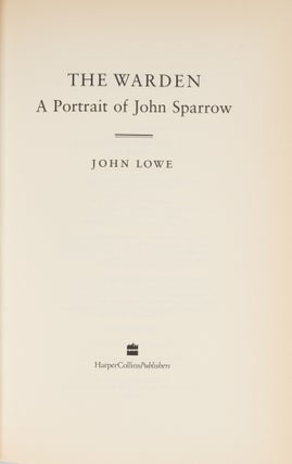The Warden: A Portrait of John Sparrow.