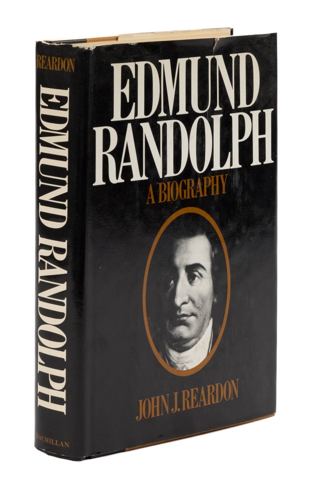 Item #77686 Edmund Randolph: A Biography. John J. Reardon.