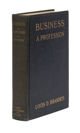 Item #77687 Business - A Profession, 1933 printing. Louis D. Brandeis