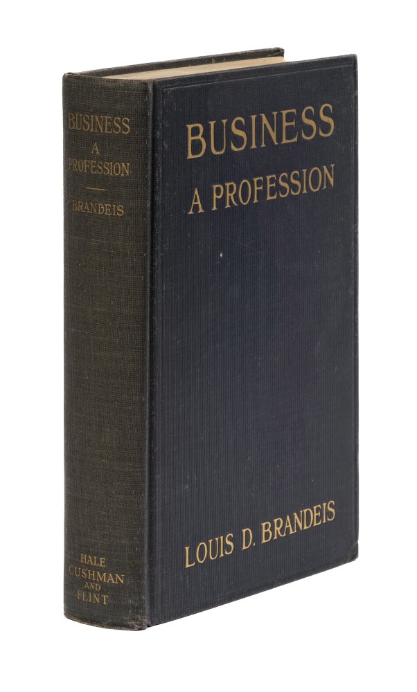 Item #77687 Business - A Profession, 1933 printing. Louis D. Brandeis.