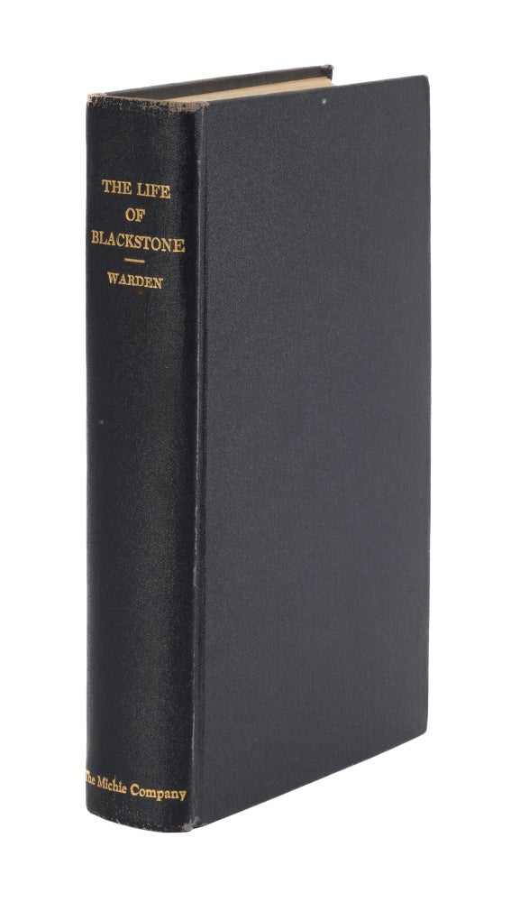 Item #77688 The Life of Blackstone. Lewis Christopher Warden.
