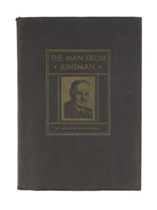 Item #77730 The Man From Kinsman. Limited Edition, 795 of 1000. Allen Crandall, Clarence Darrow
