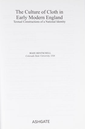 The Culture of Cloth in Early Modern England: Textual Construction...