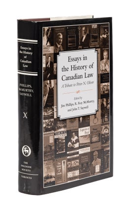 Item #77798 Essays in the History of Canadian Law, Volume X, A Tribute to Peter. Jim Phillips,...