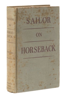 Item #77801 Sailor on Horseback, Inscribed to Paul Darrow and his Wife, 1938. Irving Stone