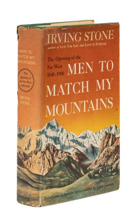 Item #77804 Men to Match My Mountains, Inscribed to Paul Darrow and his Family. Irving Stone
