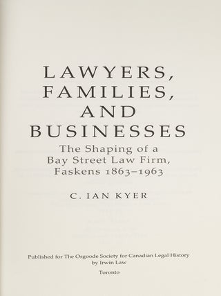 Lawyers, Families, and Businesses: The Shaping of a Bay Street Law...