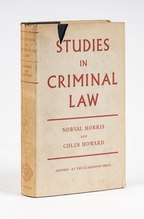 Item #77826 Studies in Criminal Law. Norval Morris, Colin Howard