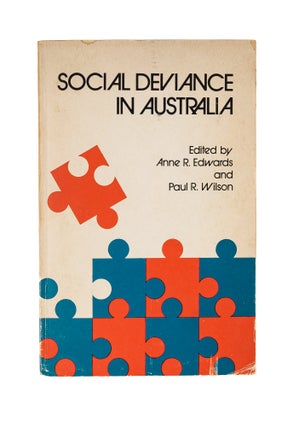 Item #77837 Social Deviance in Australia. Ann R. Edwards, Paul R. Wilson