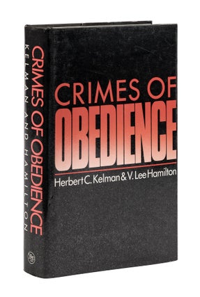 Item #77846 Crimes of Obedience: Toward a Social Psychology of Authority and. Herbert C. Hamilton...
