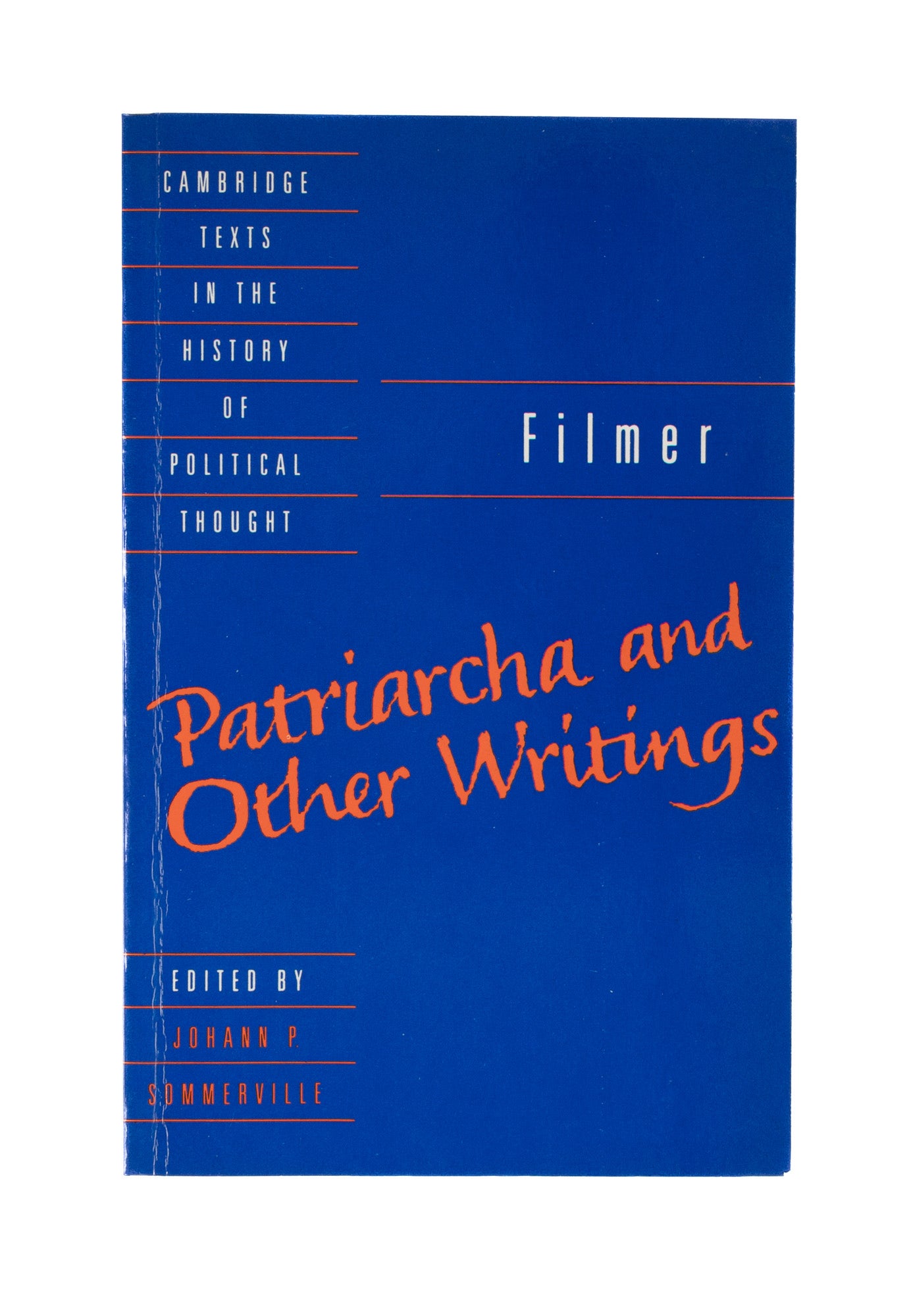 Patriarcha and Other Writings by Robert Filmer, J. P. Sommerville on The  Lawbook Exchange, Ltd