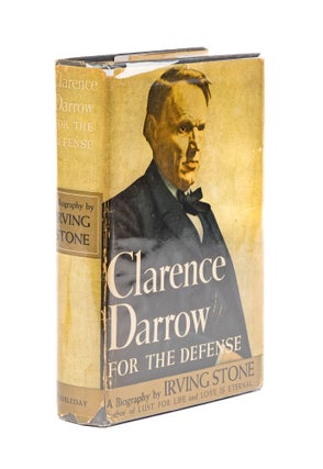 Item #77937 Clarence Darrow for the Defense, Inscribed by the Author. Irving Stone