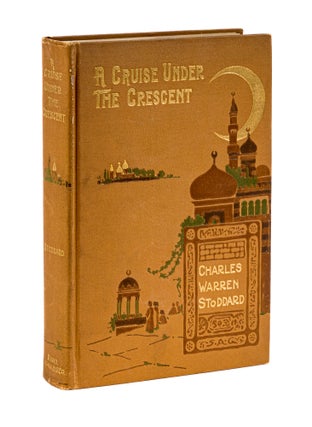 Item #77987 A Cruise Under the Crescent, Presented to Darrow by W W Denslow. Charles Warren...