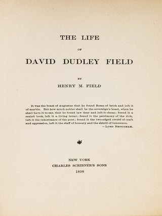 The Life of David Dudley Field. Arthur M. Schlesinger Jr.'s copy.