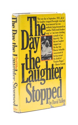 Item #78040 The Day the Laughter Stopped, The True Story of Fatty Arbuckle. David A. Yallop