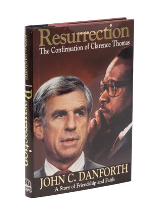 Item #78089 Ressurection: The Confirmation of Clarence Thomas. John C. Danforth