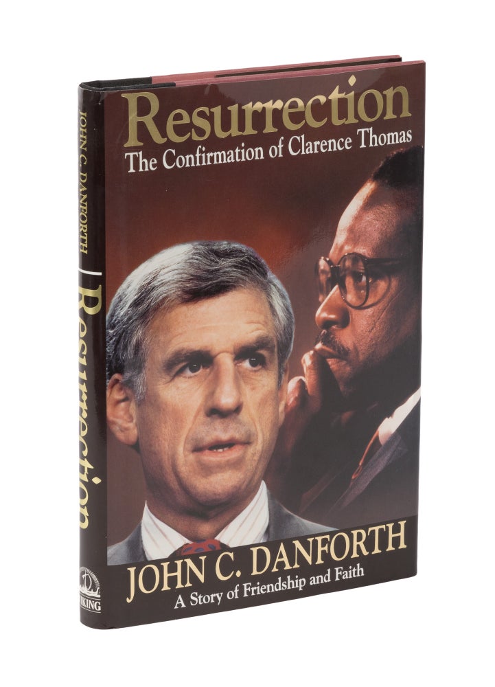 Item #78089 Ressurection: The Confirmation of Clarence Thomas. John C. Danforth.