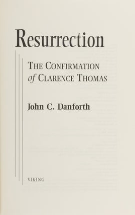 Ressurection: The Confirmation of Clarence Thomas.