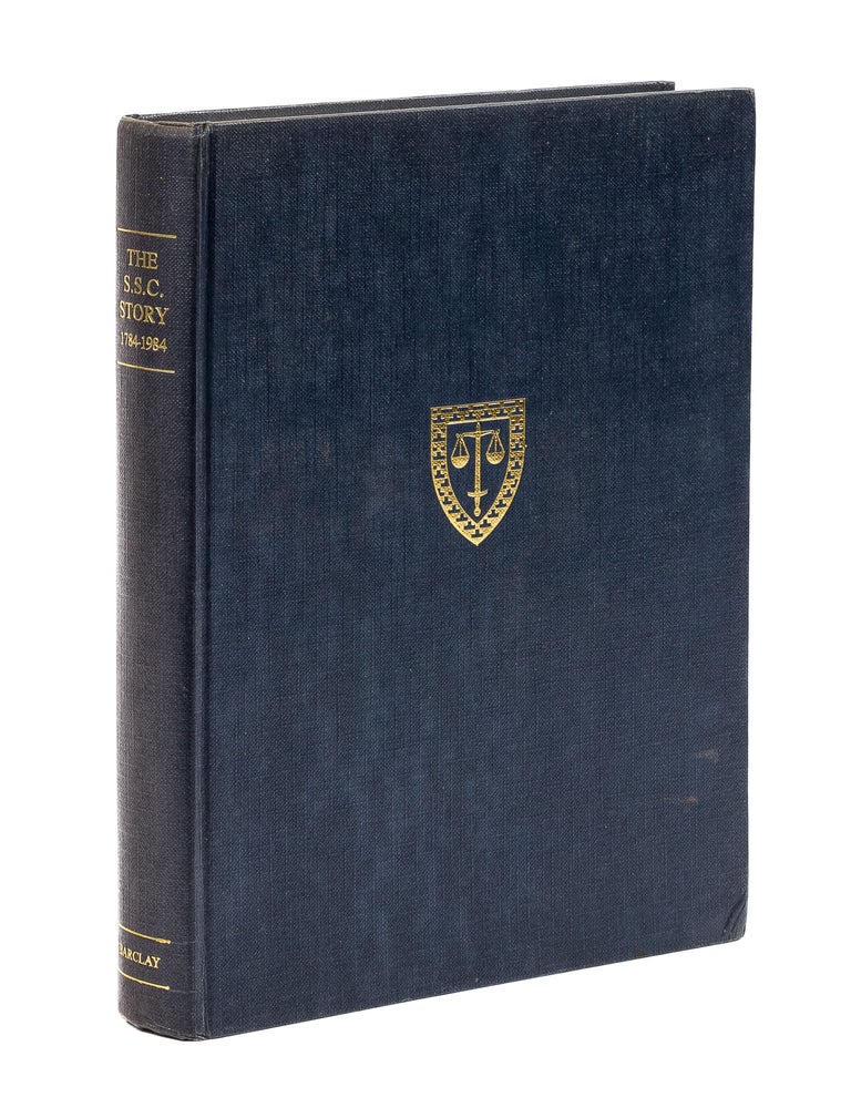 Item #78136 The S.S.C. Story, 1784-1984: Two Hundred Years of Service in. J. B Barclay.