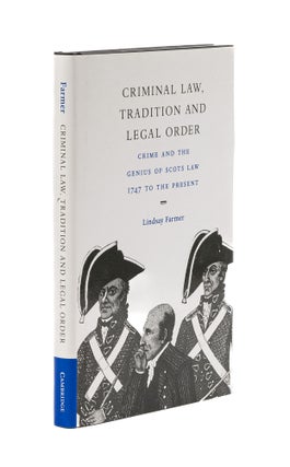 Item #78209 Criminal Law, Tradition, and Legal Order: Crime and the Genius of. Lindsay Farmer