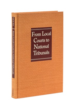Item #78233 From Local Courts to National Tribunals: the Federal District Courts. Kermit L. Hall,...
