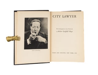 City Lawyer: The Autobiography of a Law Practice, Inscribed by Hays.