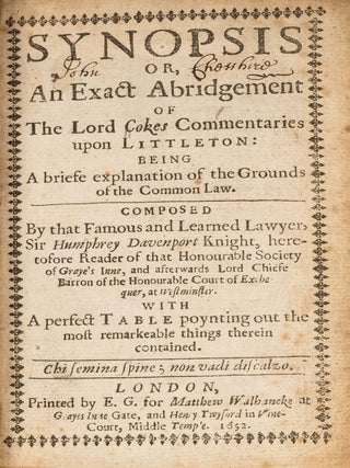 Synopsis or, An Exact Abridgement of The Lord Cokes Commentaries upon.