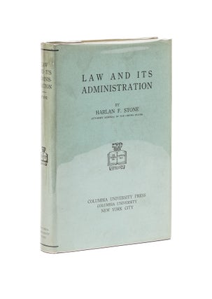 Item #78303 Law and its Administration. Harlan Fiske Stone