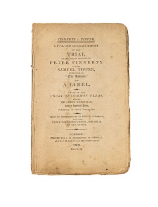 Item #78308 Finnerty v Tipper: A Full and Accurate Report of the Trial of the. Trial, Samuel...