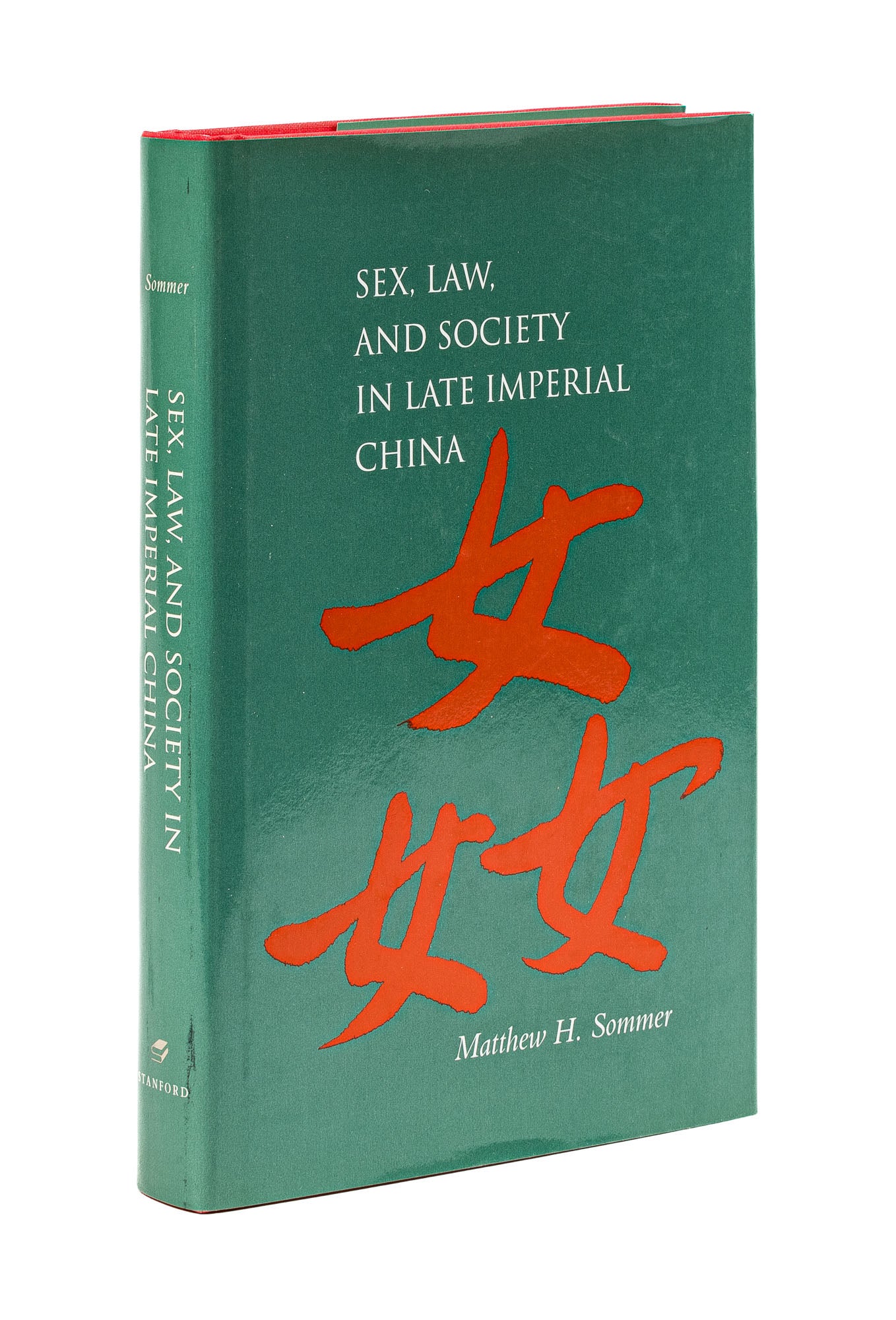 Sex, Law, and Society in Late Imperial China | Matthew Harvey Sommer