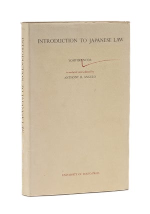 Item #78427 Introduction to Japanese Law. Yosiyuki Noda, Anthony H. Angelo