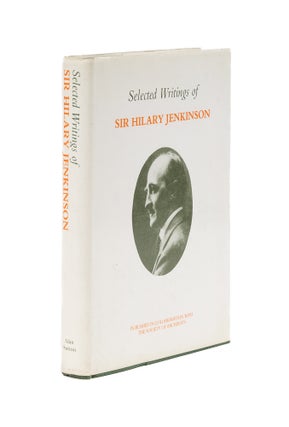 Item #78456 Selected Writings of Sir Hilary Jenkinson. Hilary Jenkinson