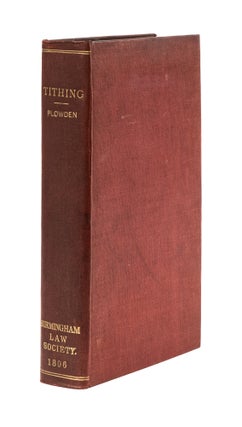 Item #78475 The Principles and Law of Tithing, Adapted to the Instruction and. Francis Plowden