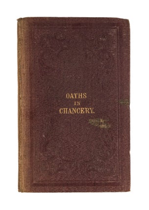 Item #78486 Oaths in Chancery, Practical Directions to "Commissioners. Thomas W. Braithwaite