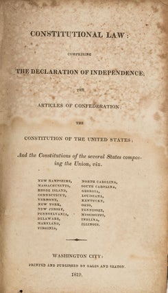 Constitutional Law: Comprising the Declaration of Independence...