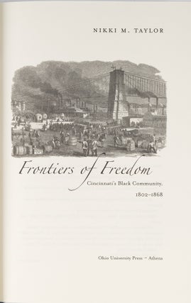 Frontiers of Freedom: Cincinnati's Black Community, 1802-1868.
