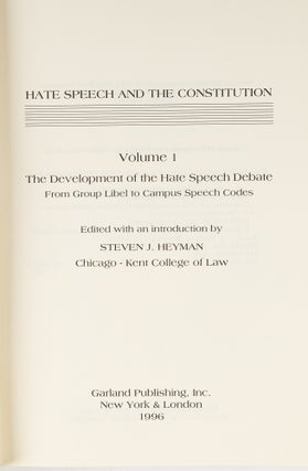Hate Speech and the Constitution. 2 volumes.