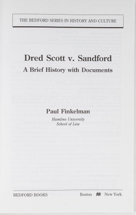 Dred Scott v. Sandford: a Brief History with Documents.