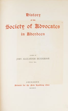 History of the Society of Advocates in Aberdeen.
