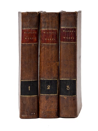Item #78567 The Works of the Honourable James Wilson. 3 Vols. Philadelphia, 1804. James Wilson,...