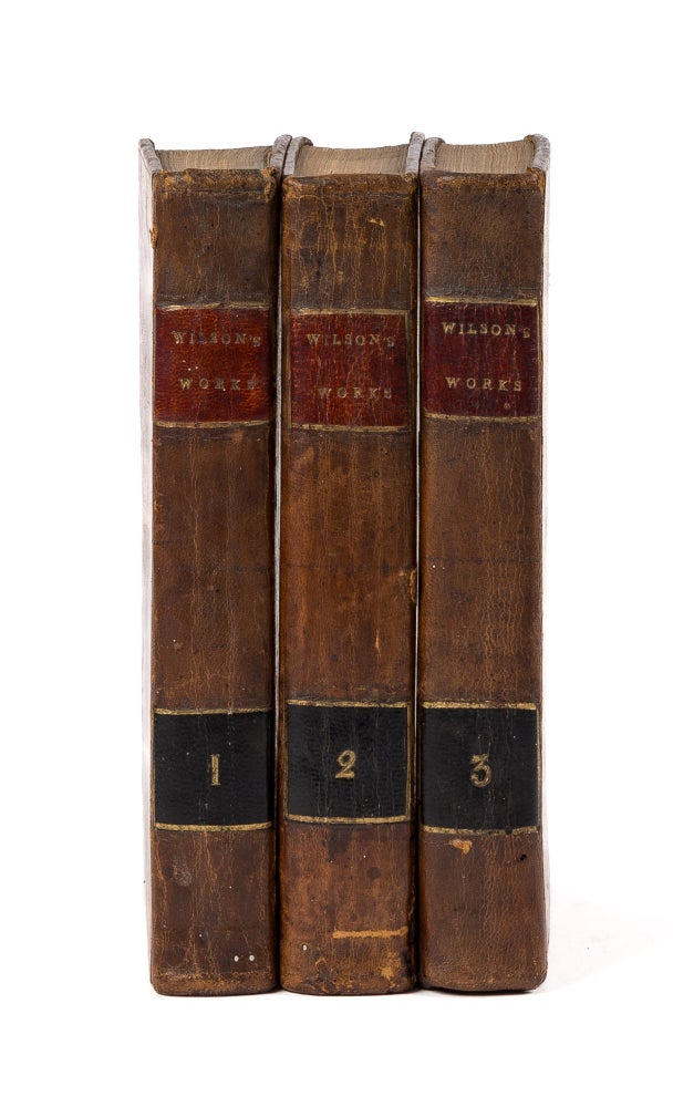 Item #78567 The Works of the Honourable James Wilson, 3 Vols, Philadelphia, 1804. James Wilson, Bird Wilson.