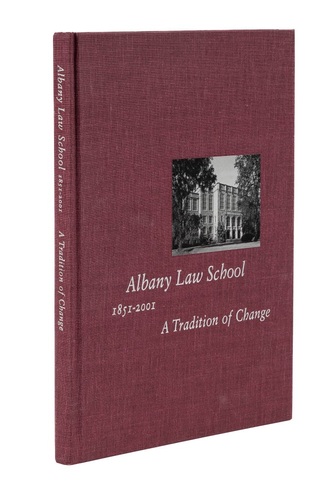 Item #78571 Albany Law School 1851-2000: a Tradition of Change. Elizabeth K. Allen, Diana S. Waite.