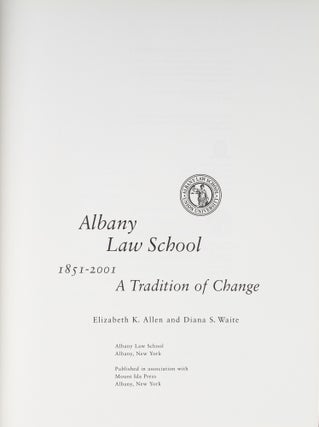 Albany Law School 1851-2000: a Tradition of Change.