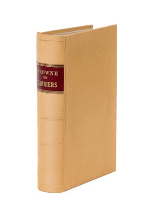 A Treatise on the Law of Carriers of Goods and Passengers by Land...