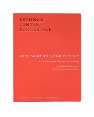 Item #78591 What Caused the Crime Decline? Oliver Roeder, Lauren-Brooke Eisen