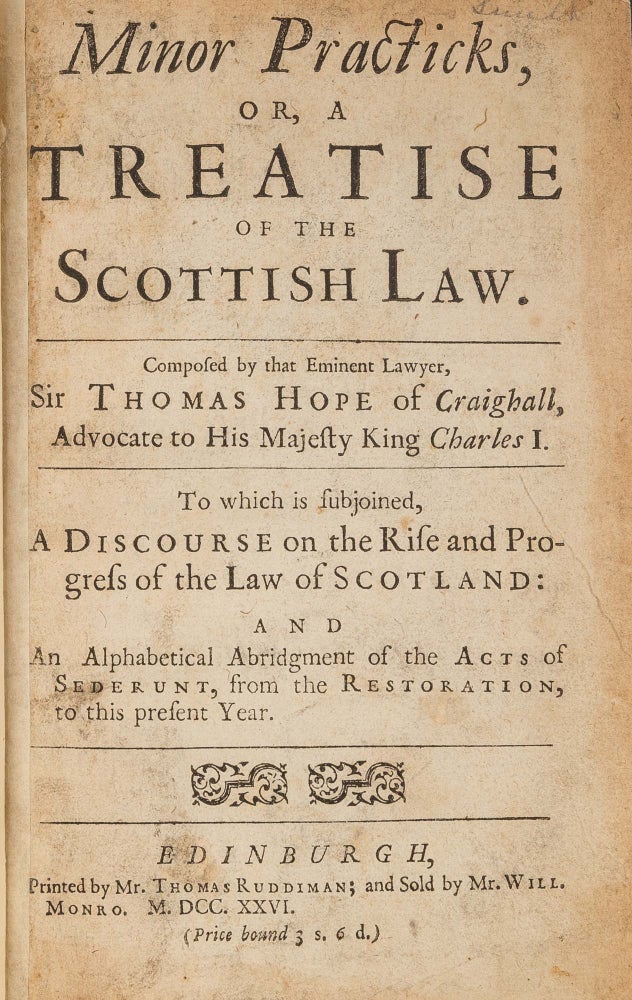 Item #78592 Minor Practicks, Or, a Treatise of the Scottish Law. Sir Thomas Hope, Alexander Bayne.