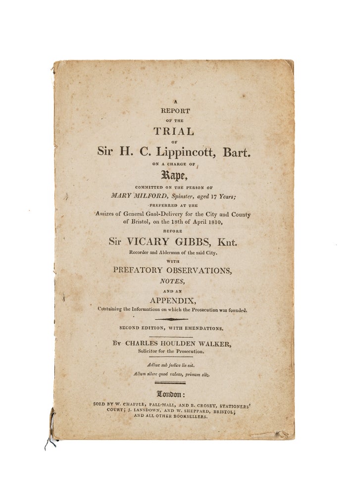 Item #78631 A Report of the Trial of Sir HC Lippincott, Bart on a Charge of Rape. Trial, H. C Lippincott, Defendant, CH Walker.
