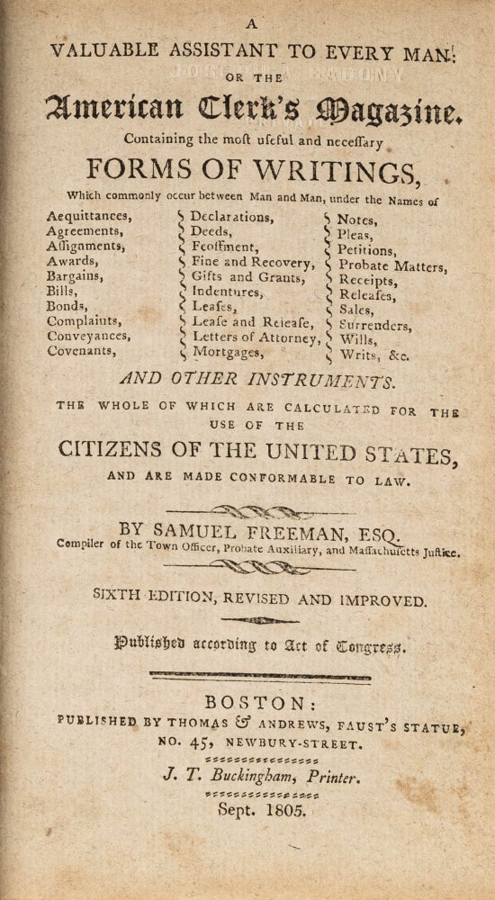 Item #78655 A Valuable Assistant to Every Man, Or, The American Clerk's Magazine. Samuel Freeman.