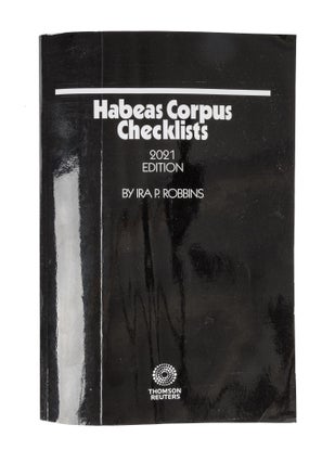Item #78715 Habeas Corpus Checklists, 2021 Edition. 1 volume. Ira P. Robbins